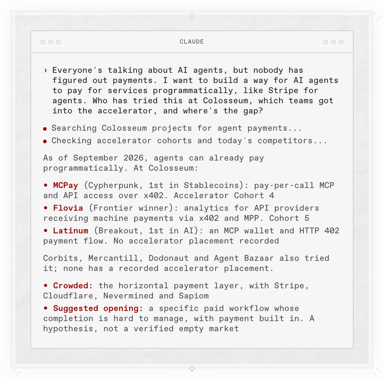 A Copilot answer in a terminal: agents can already pay programmatically. MCPay (accelerator Cohort 4) and Flovia (Cohort 5) got into the accelerator, Latinum and others did not, the horizontal payment layer is crowded, and a specific paid workflow is suggested as a hypothesis to test.