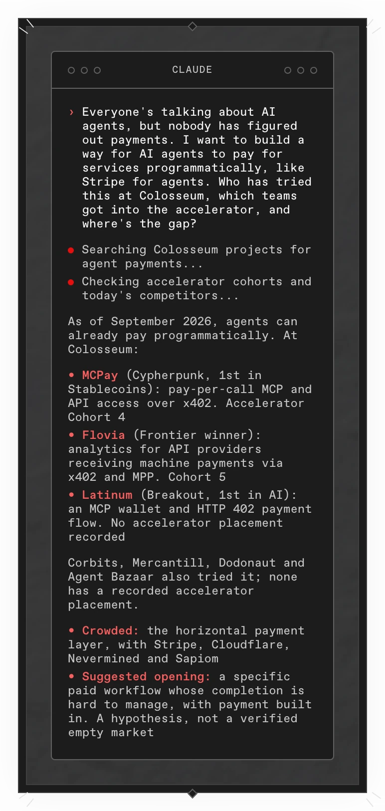 A Copilot answer in a terminal: agents can already pay programmatically. MCPay (accelerator Cohort 4) and Flovia (Cohort 5) got into the accelerator, Latinum and others did not, the horizontal payment layer is crowded, and a specific paid workflow is suggested as a hypothesis to test.