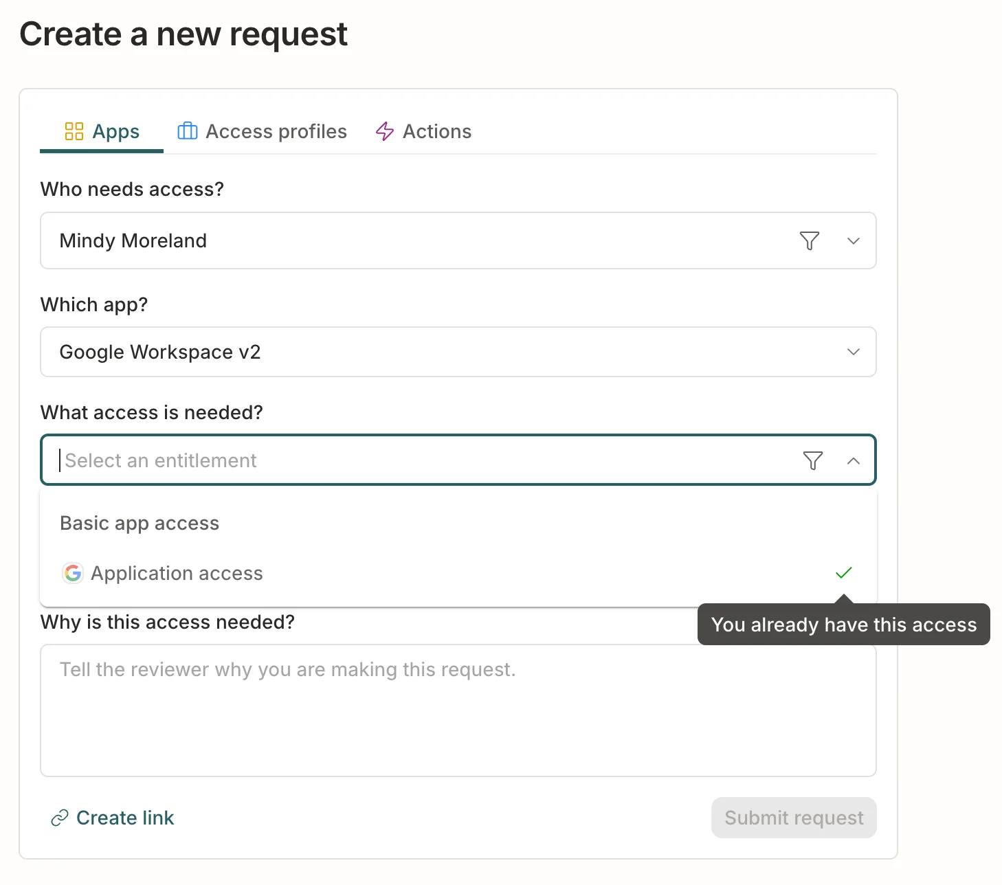 Request access form showing indications of already granted app access and an open request for a specific entitlement.