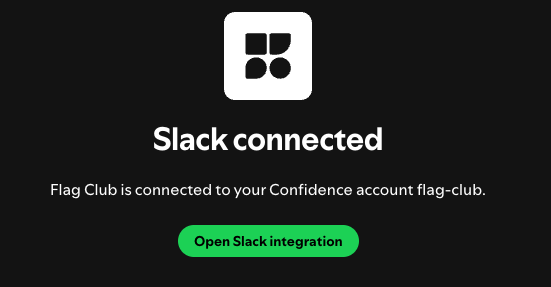 Slack connected confirmation for the Flag Club workspace and flag-club Confidence account.