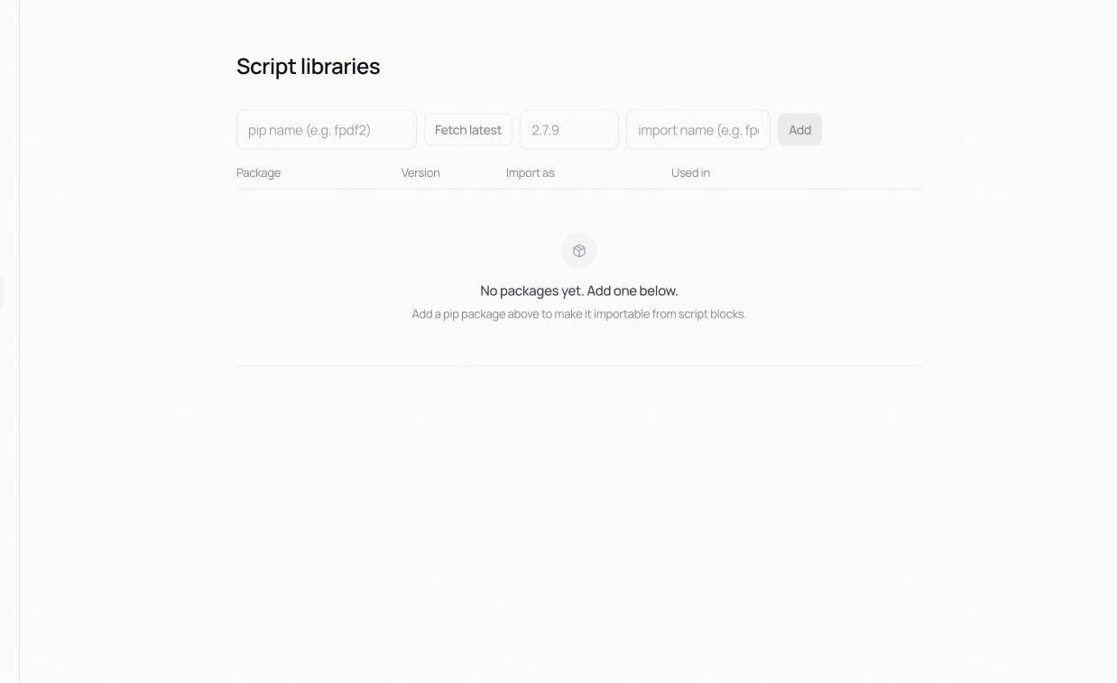 Script libraries screen. A package table with Package, Version, Import as, and Used in columns, and an add form: pip name, Fetch latest, version, import name, Add.