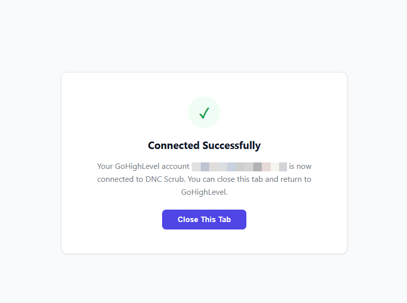 The Connected Successfully page confirming the GoHighLevel account is now connected to DNC Scrub, with a Close This Tab button