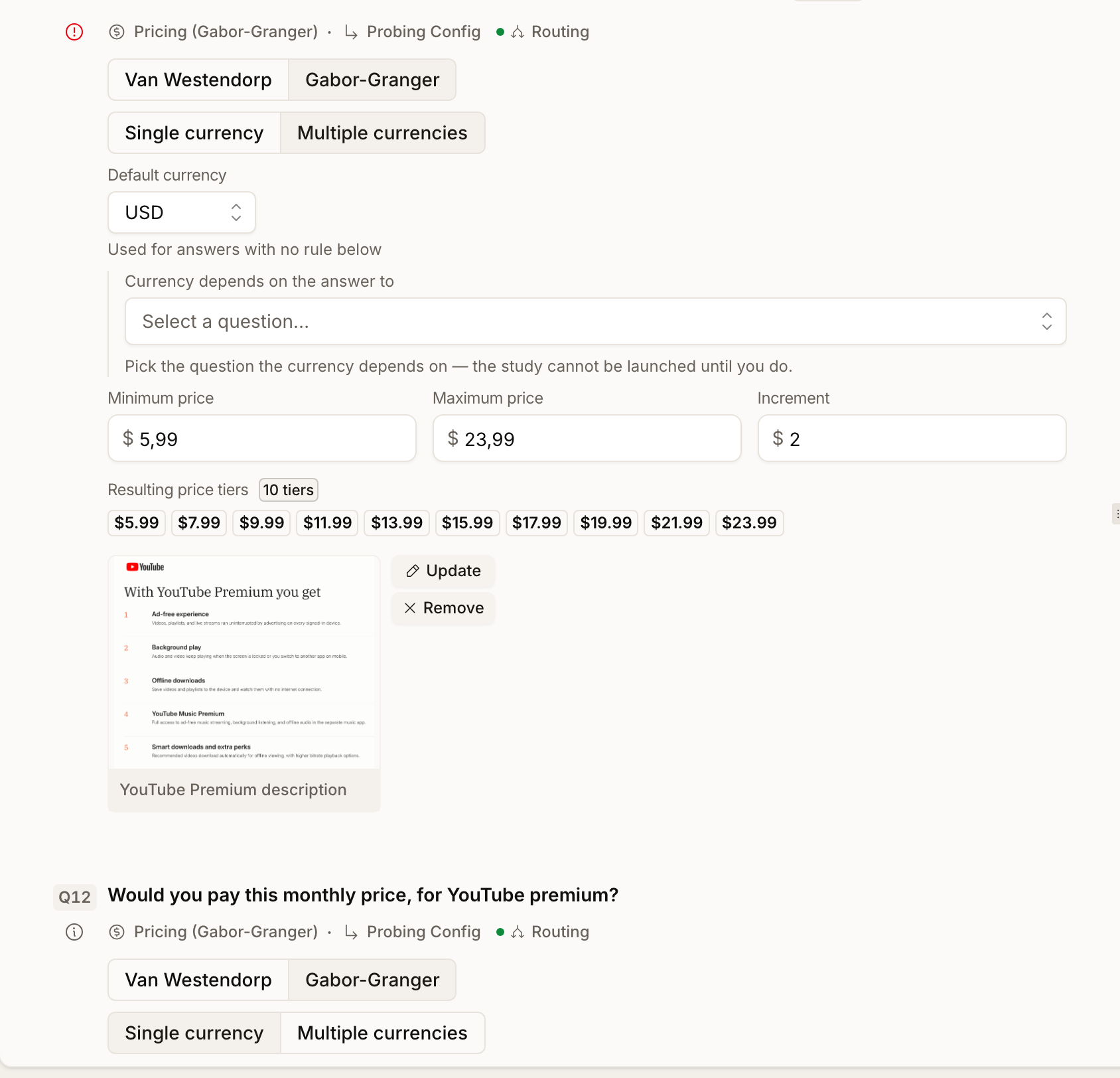 A Pricing question set to Gabor-Granger with a minimum price of 5.99, a maximum of 23.99 and an increment of 2, and the ten resulting price tiers listed beneath from 5.99 to 23.99