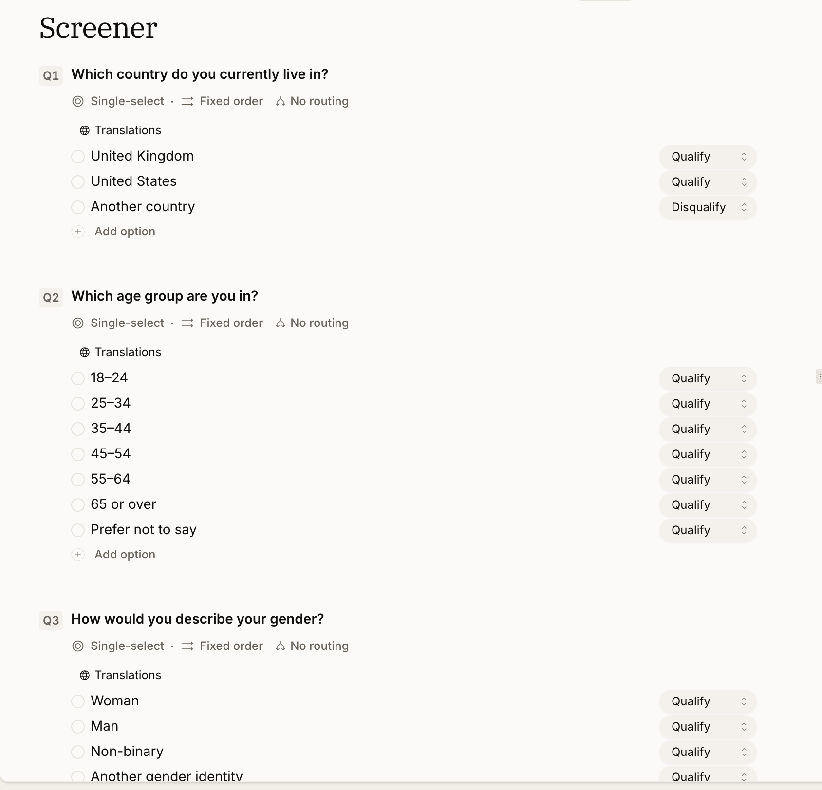 Three screener questions in the topic guide editor: a country question with United Kingdom and United States set to Qualify and Another country set to Disqualify, an age-group question with every band set to Qualify, and a gender question, each marked Single-select with Fixed order and No routing