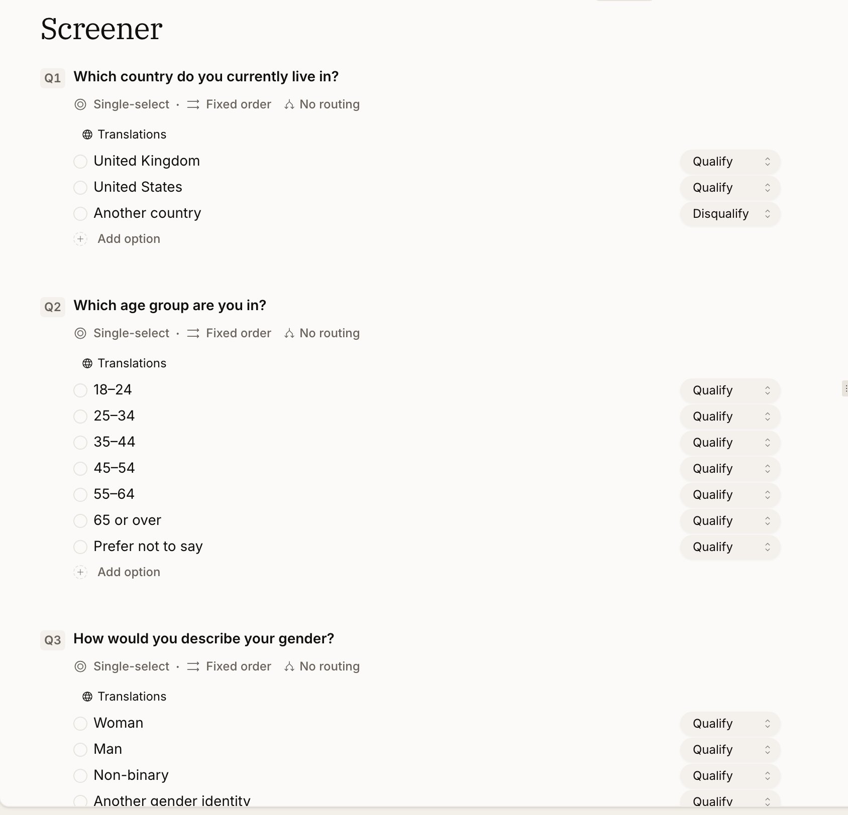 Three screener questions in the topic guide editor: a country question with United Kingdom and United States set to Qualify and Another country set to Disqualify, an age-group question with every band set to Qualify, and a gender question, each marked Single-select with Fixed order and No routing