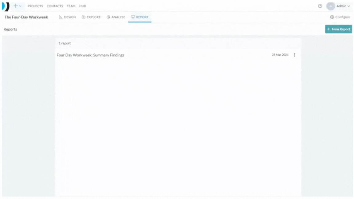 Present - Quick Guide screenshot: If you have not created any reports for the Project you are working in, click the +New Report button in the top right hand corner of the window. Alternatively, open a report from the list by clicking on the title.