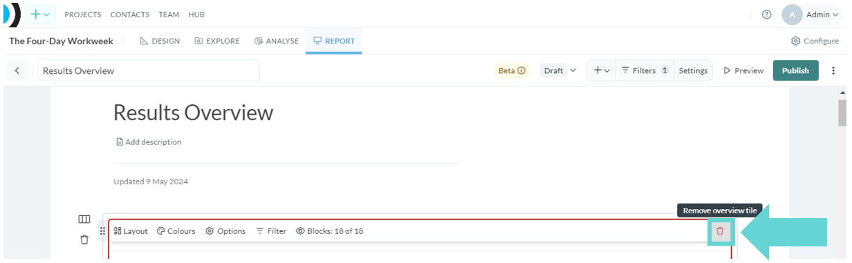 Results Overview screenshot: To Delete the Results Overview, click on the bin icon in the right hand corner of the Results Overview menu. The Results Overview will be removed immediately.