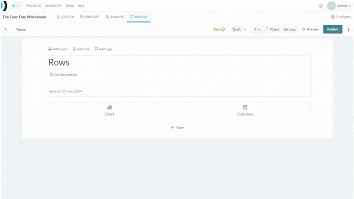 Rows screenshot: button at the bottom of the Reports Builder. Think of these as your report sections. Adding a row will add a tile to the report which can be edited in the Layout options.