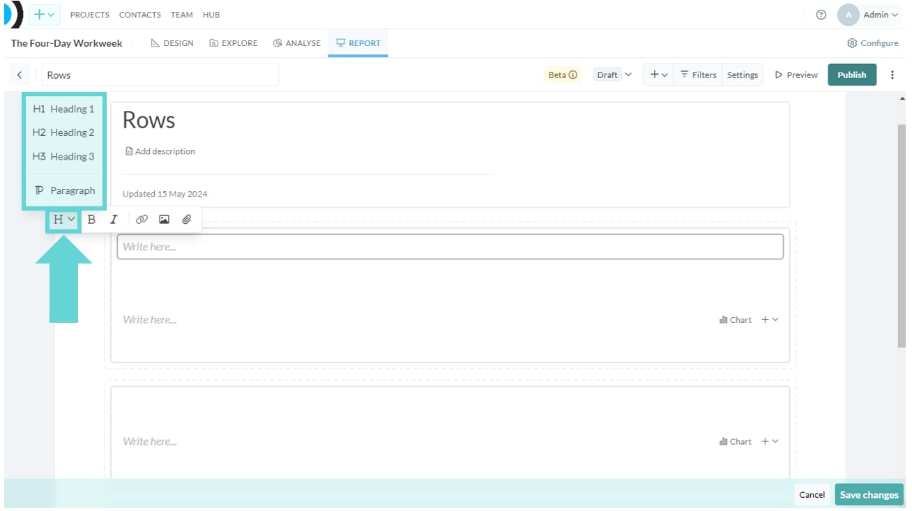 Rows screenshot: To change the headings click on the H icon. A menu will appear. Select the level of heading to apply to the selected text. Select paragraph for normal text.