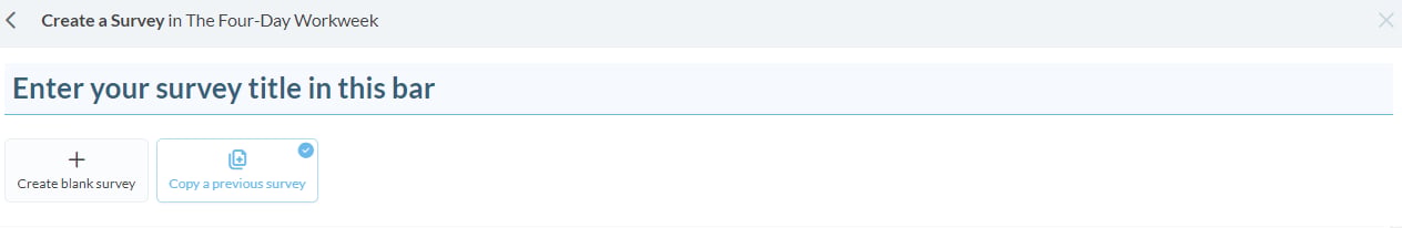 Adding a survey screenshot: Enter the name of the new survey in the title bar. This can be changed later in the Design section so don’t worry if you need to re-name it later on.