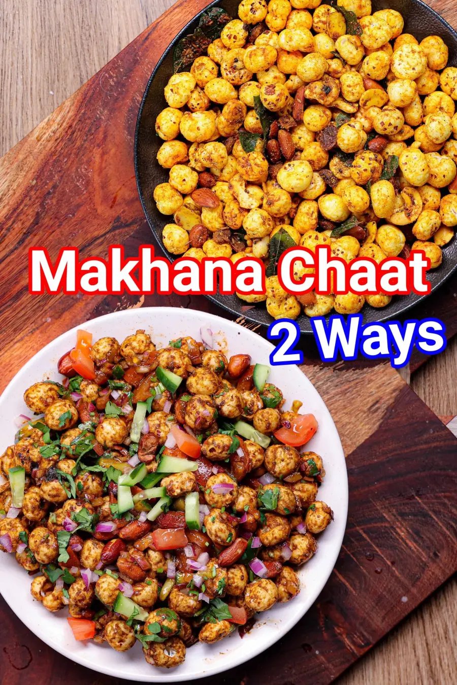 makhna-chat-recipe-2-ways-phool-makhana
