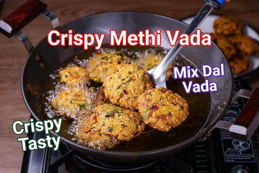 methi-vada-recipe-crispy-mixed-dal