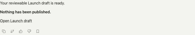 Chat response confirming a reviewable Launch draft is ready and nothing has been published, with a link to open the draft
