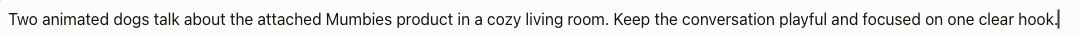 Video prompt describing two animated dogs discussing the attached Mumbies product in a cozy living room