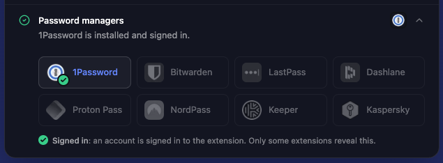 Password manager detection preview showing 1Password installed and signed in. Only some extensions reveal sign-in status.