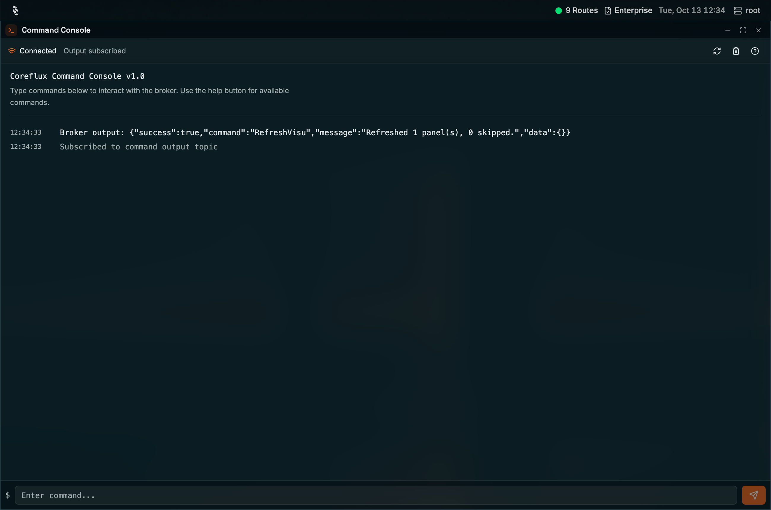 Coreflux HUB Command Console window with Connected and Output subscribed in the header, the Coreflux Command Console v1.0 banner, a timestamped Broker output JSON response and Subscribed to command output topic line, and the Enter command input with a send button