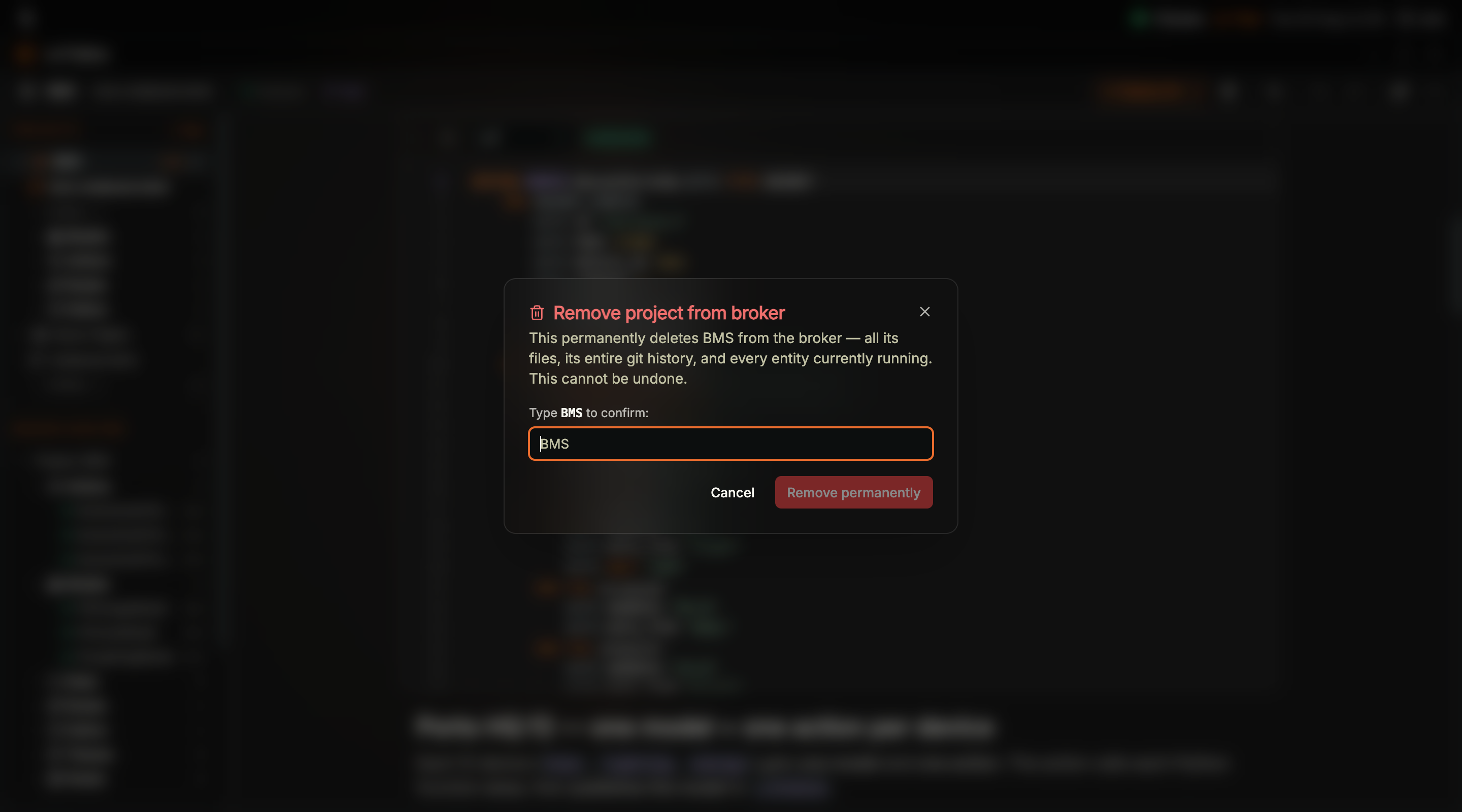 Coreflux HUB dialog titled Remove project from broker in red, warning that this permanently deletes BMS from the broker including all its files and its entire git history and cannot be undone, with a Type BMS to confirm field and a greyed-out Remove permanently button beside Cancel