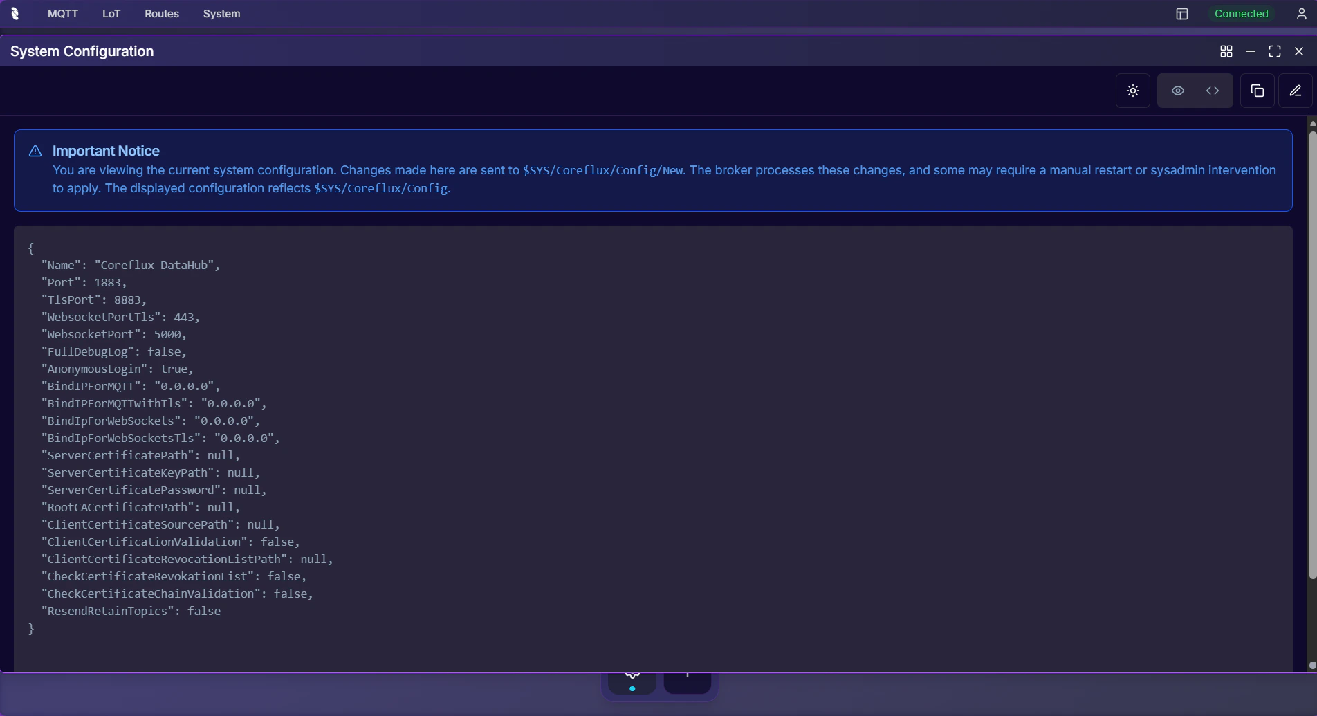 Coreflux HUB System Configuration JSON view showing broker settings including Name, Port, TlsPort, WebsocketPort, AnonymousLogin, certificate paths, and client validation settings