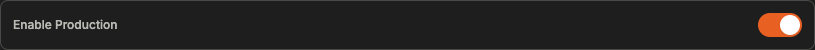 An Enable Production toggle switched on