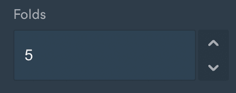 Folds input field showing the default value of 5 for cross validation