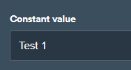 Constant value input field showing an example value of Test 1