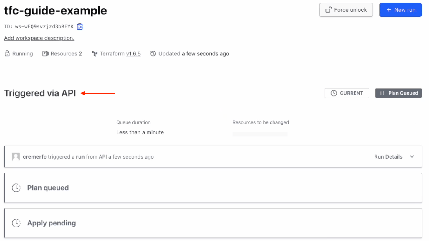 The run in Terraform is labeled 'Triggered via API.'