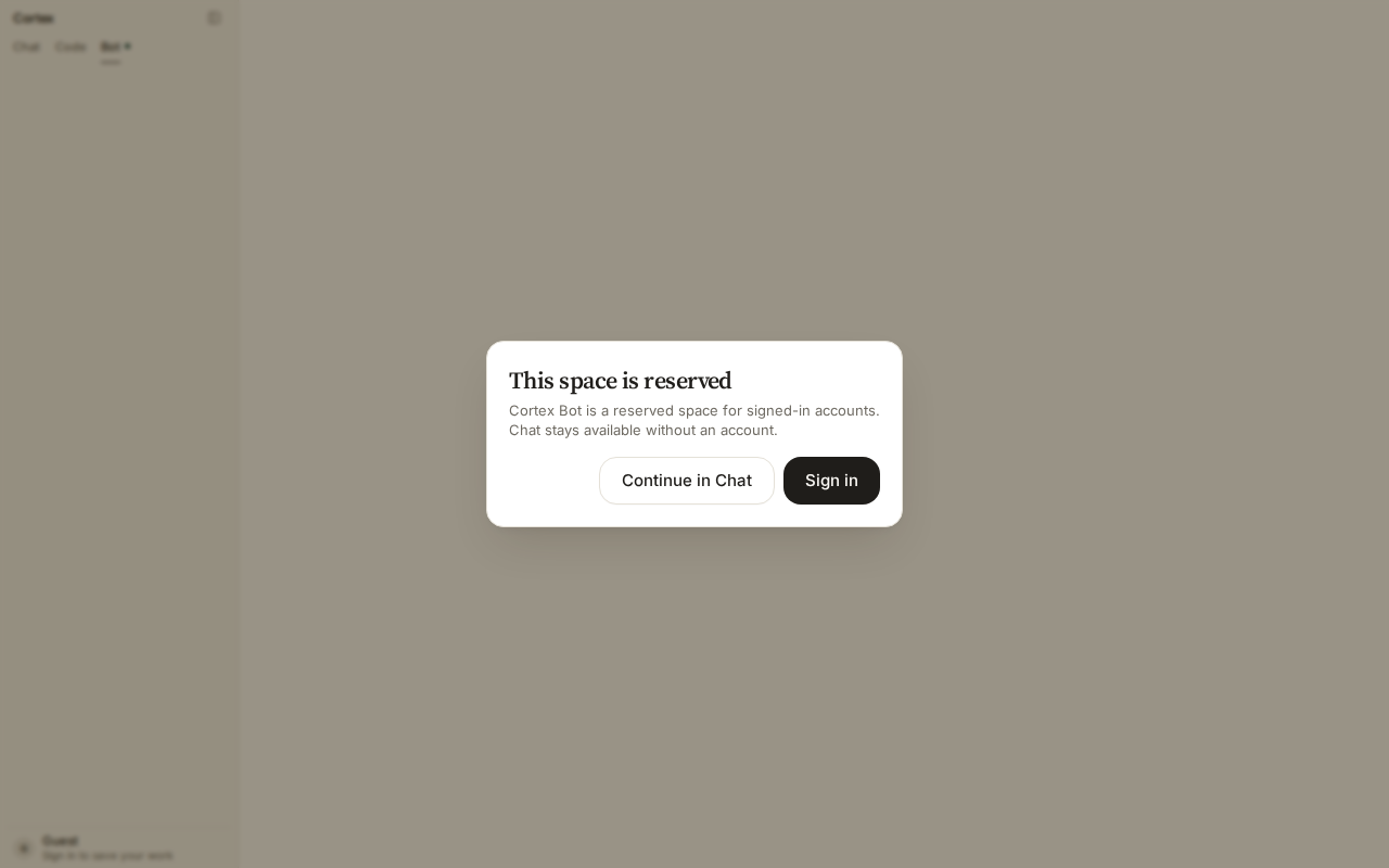 Cortex Bot guest gate — This space is reserved for signed-in accounts