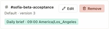 Saved private-channel binding for the Default workspace with Daily brief at 09:00 America/Los_Angeles