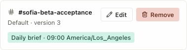 Saved private-channel binding for the Default workspace with Daily brief at 09:00 America/Los_Angeles