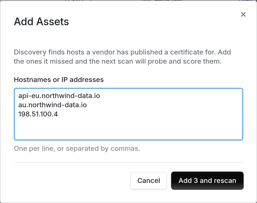 A dialog titled Add Assets with a Hostnames or IP addresses box holding three entries on separate lines and an Add 3 and rescan button.