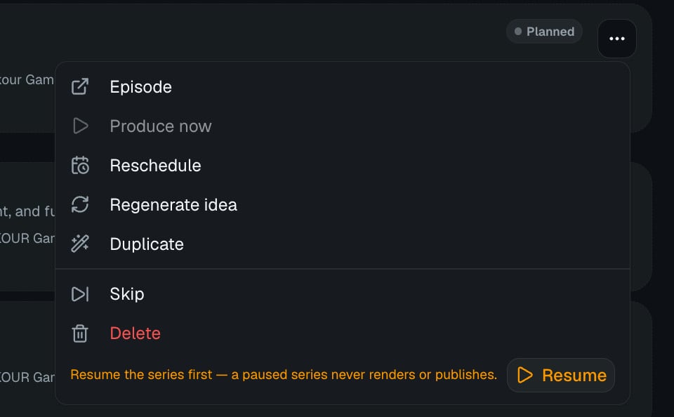 Folgenmenü mit Episode, Produce now, Reschedule, Regenerate idea, Duplicate, Skip und Delete