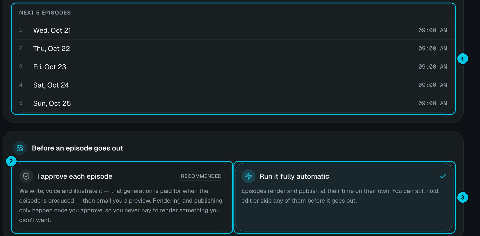 Next 5 episodes and the two approval options