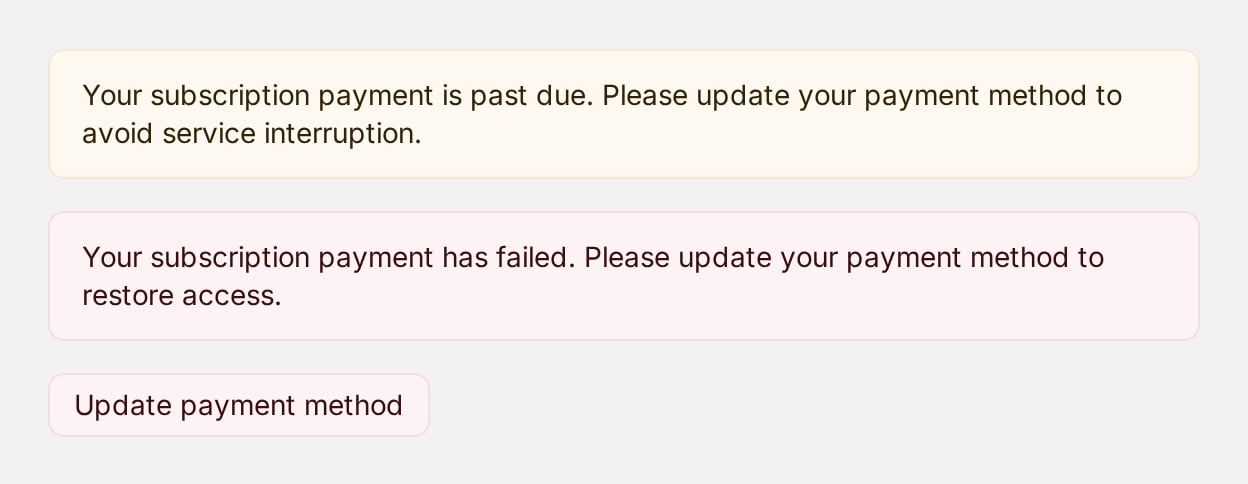 A yellow past-due banner above a red payment-failed banner, followed by an Update payment method button