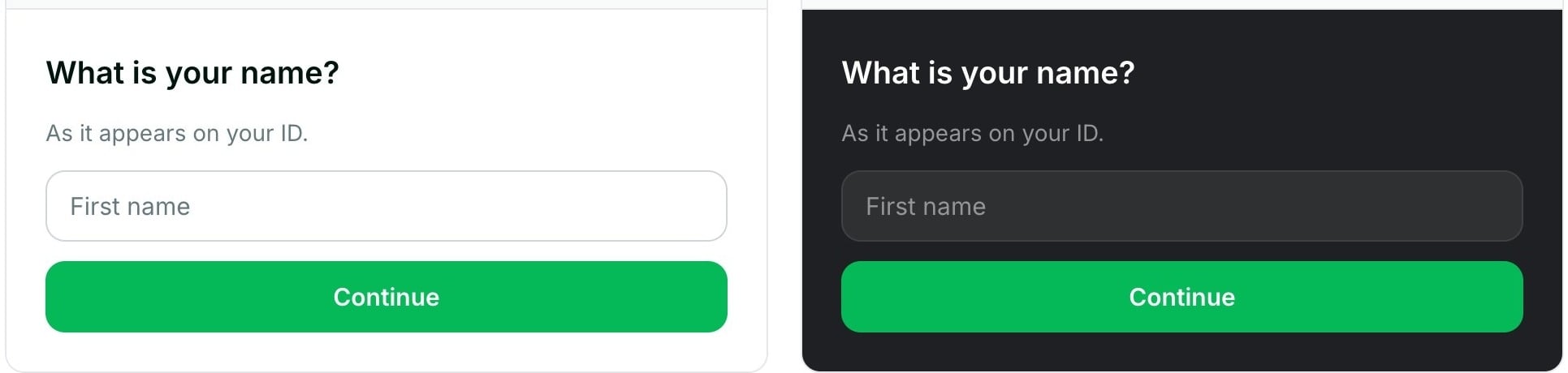 The same identity verification screen with the default light look on the left and the default dark look on the right