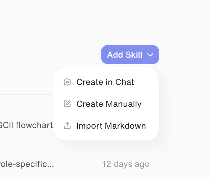 The Add Skill dropdown with the options Create in Chat, Create Manually, and Import Markdown