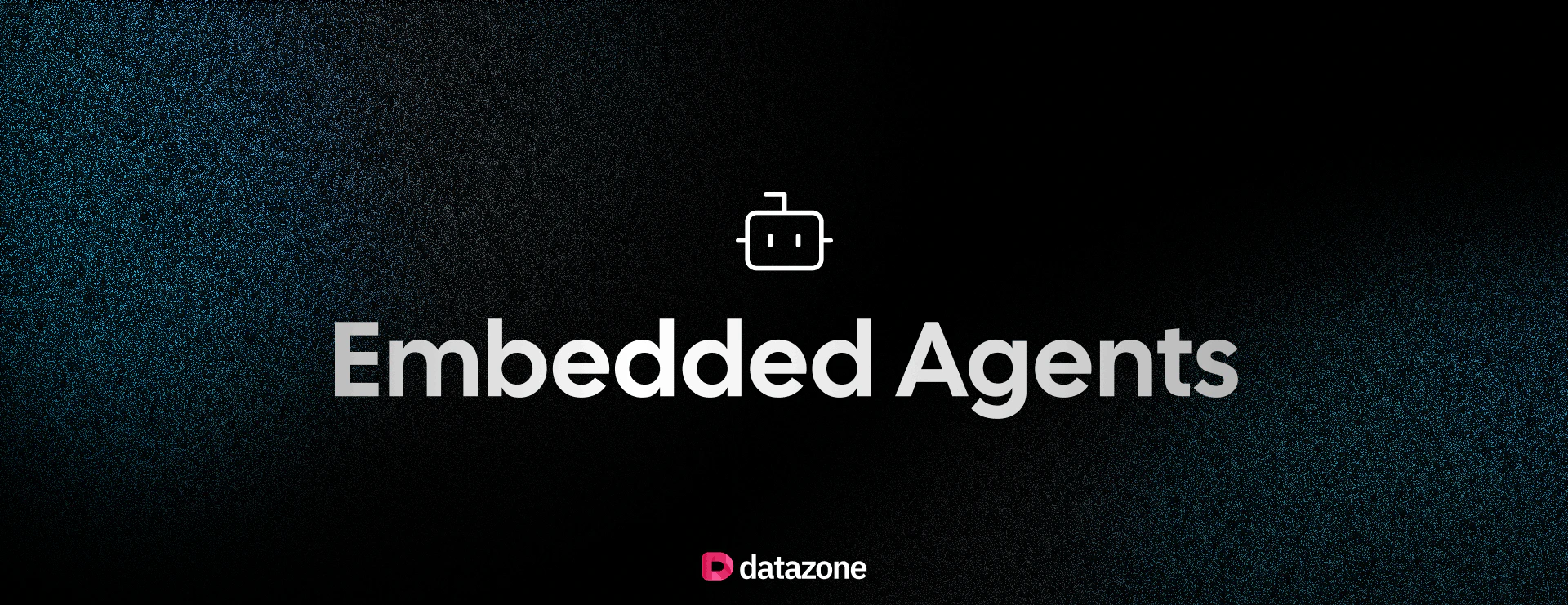 Embedded agents