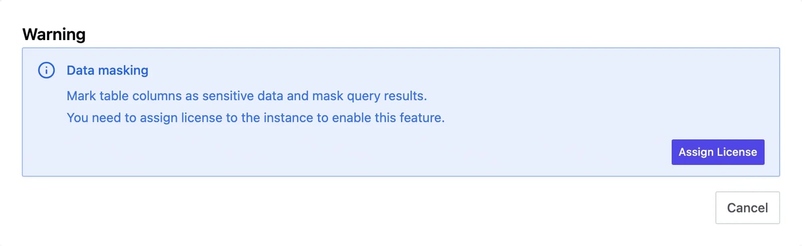 Require instance license popup for data masking with Assign License button