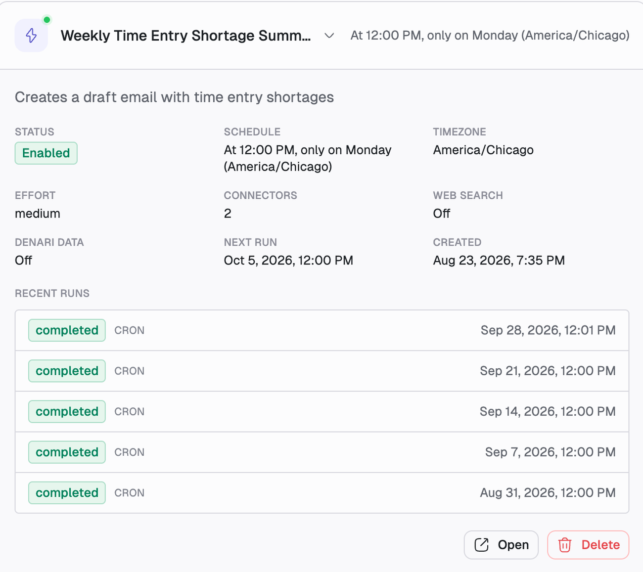 An expanded automation called Weekly Time Entry Shortage Summary, described as creating a draft email with time entry shortages. It is Enabled, runs at 12:00 PM Mondays in America/Chicago, uses 2 connectors with web search and Denari data off, and next runs on Oct 5. Five recent runs are listed, all completed, all triggered by cron.