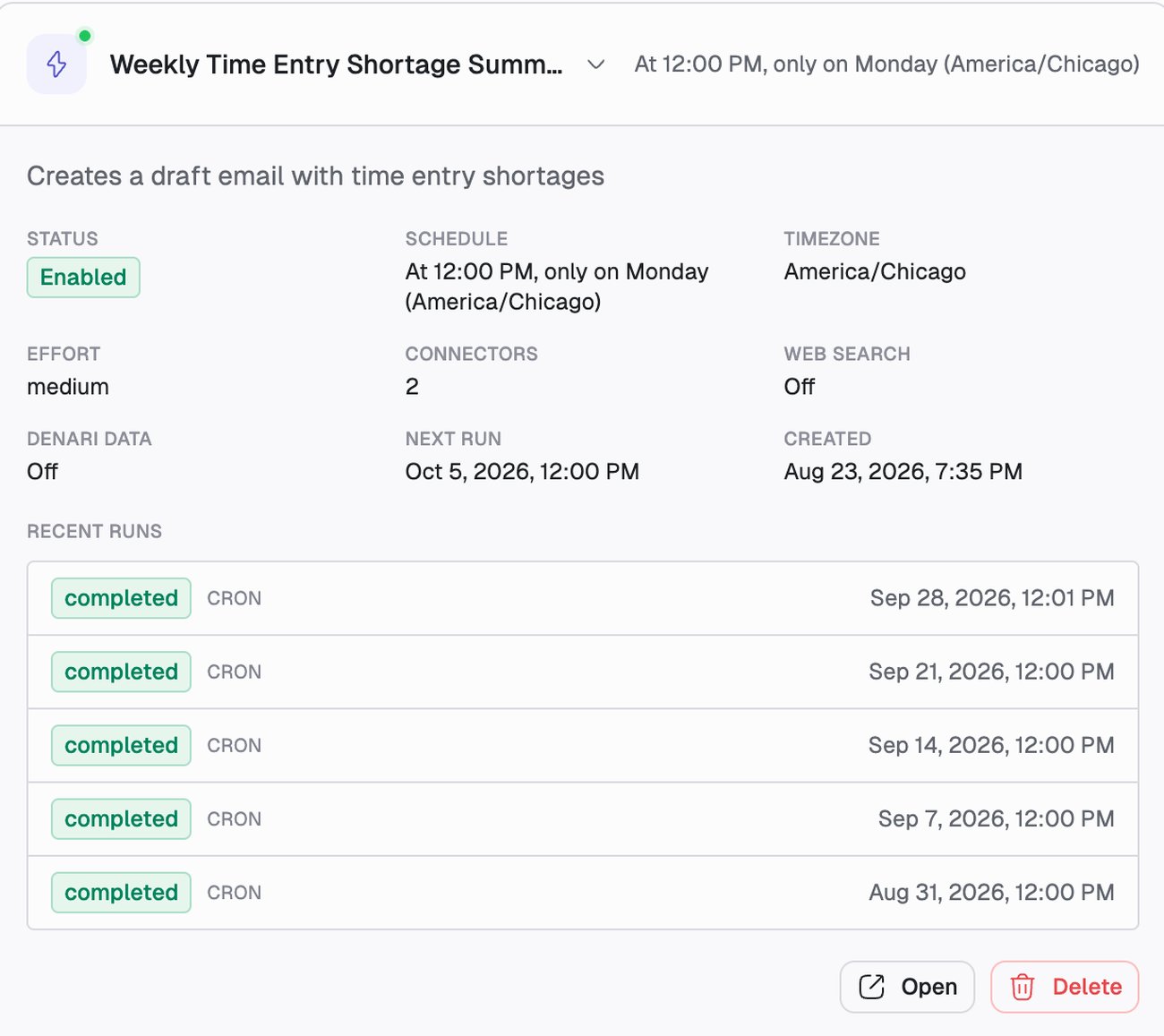 An expanded automation called Weekly Time Entry Shortage Summary, described as creating a draft email with time entry shortages. It is Enabled, runs at 12:00 PM Mondays in America/Chicago, uses 2 connectors with web search and Denari data off, and next runs on Oct 5. Five recent runs are listed, all completed, all triggered by cron.