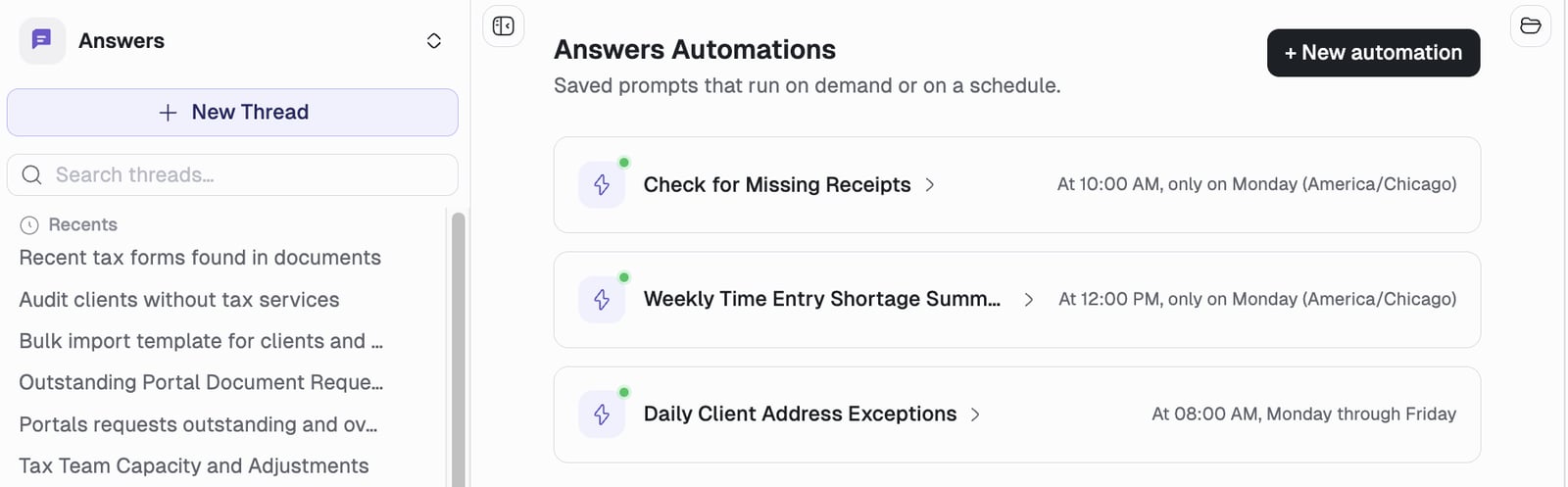 The Answers Automations page listing three saved automations: Check for Missing Receipts at 10am Monday, Weekly Time Entry Shortage Summary at noon Monday, and Daily Client Address Exceptions at 8am Monday through Friday. Each shows a green dot and its schedule with timezone.