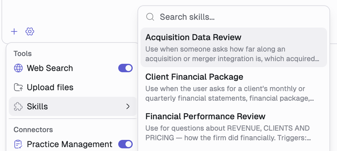 The plus menu open beside the message box, showing Web Search, Upload files and a highlighted Skills item, with a submenu listing skills by name and the first line of each trigger description.