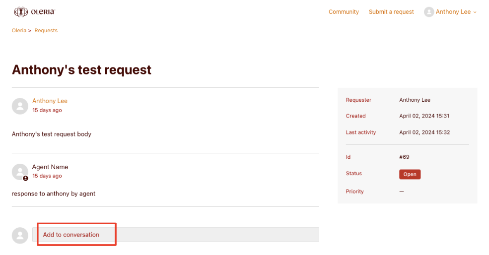 Click on the “Add to conversations” textbox, and add your response/addition to the ticket. Then clic