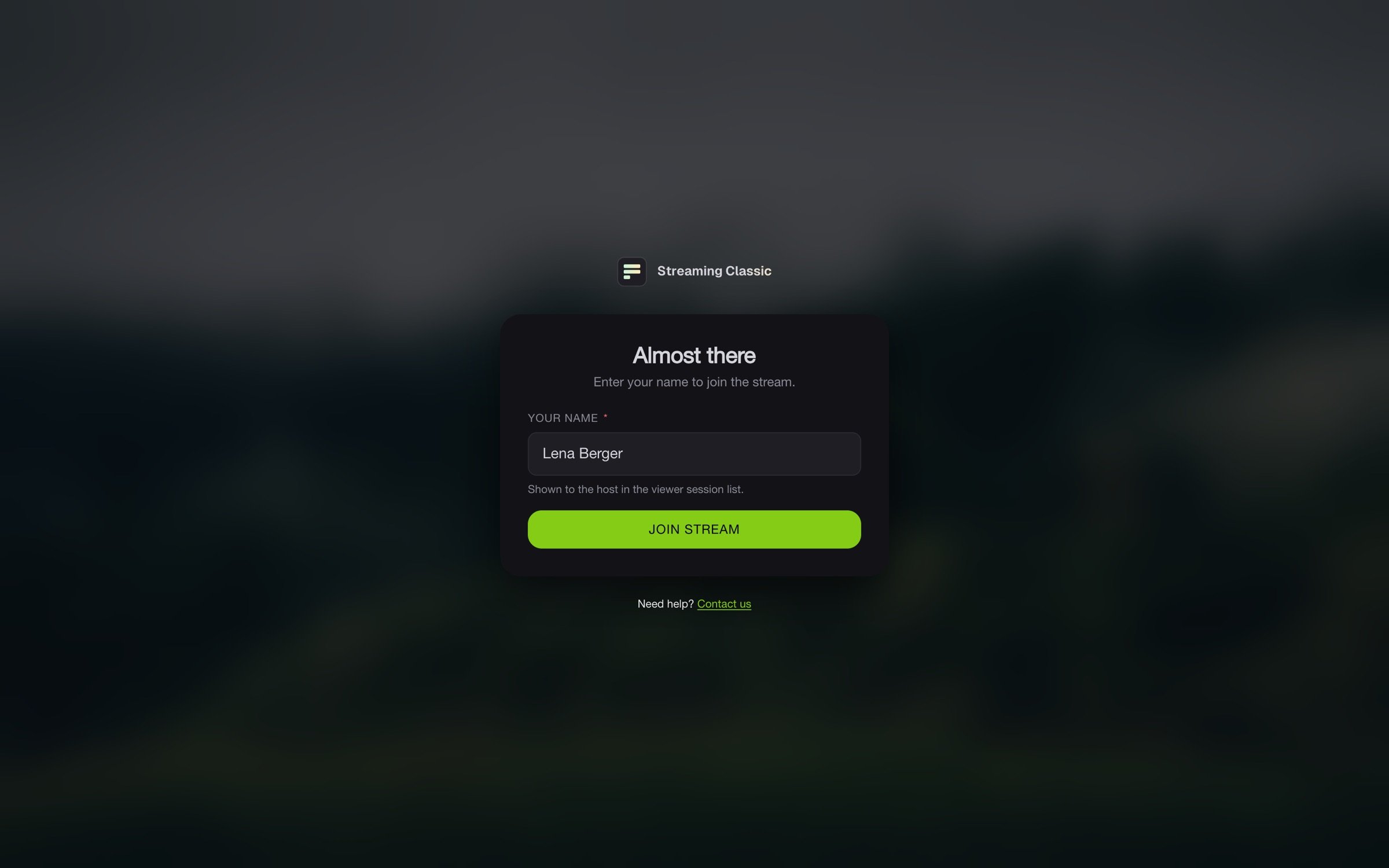 Die Seite Almost there mit dem Feld Your name und der Schaltfläche Join stream