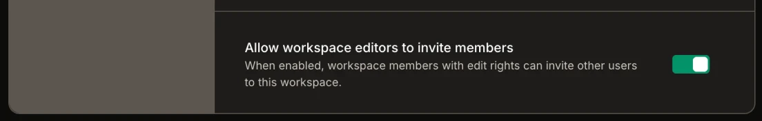 Allow workspace editors to invite members toggle switch.