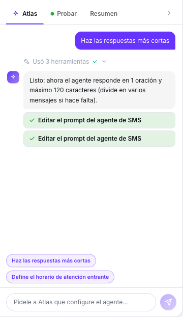 Pestaña Atlas con la petición Haz las respuestas más cortas, Atlas informando de que usó 2 herramientas y confirmando que acortó las respuestas a 160 caracteres, un recibo de edición del prompt del agente de SMS, y las dos píldoras de acción rápida sobre la caja de texto