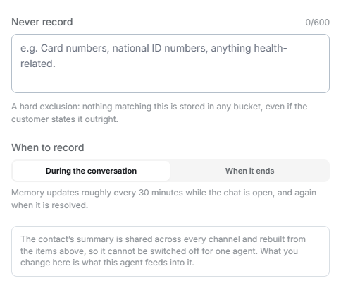 Never record field and the When to record selector with During the conversation and When it ends