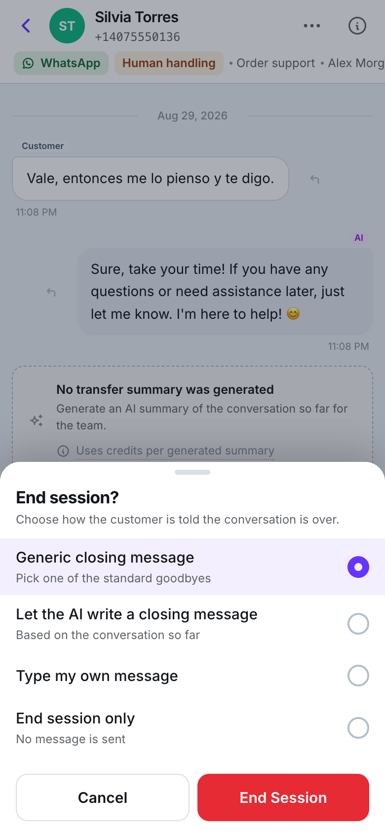 A bottom sheet titled End session? with radio options Generic closing message, Let the AI write a closing message, Type my own message and End session only, plus Cancel and a red End Session button