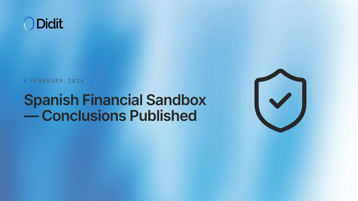 Didit — conclusions published from Spain's financial sandbox with formal supervisory attestation