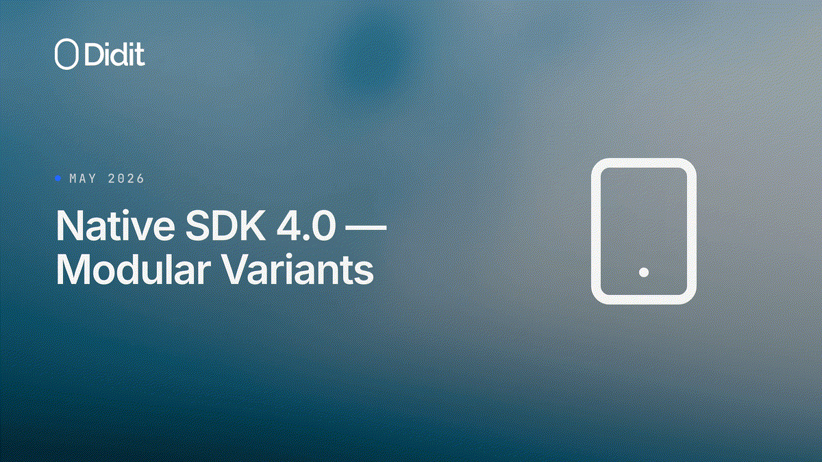 Didit native SDK 4.0 — modular variants for iOS, Android, React Native, and Flutter