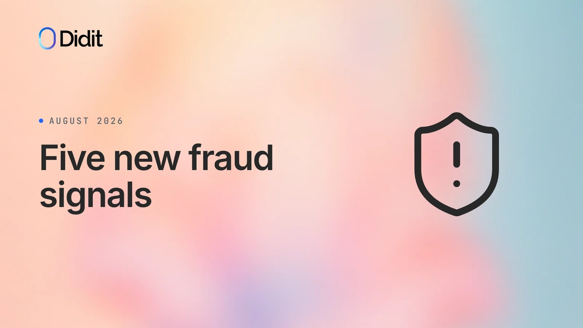 Didit card titled Five new fraud signals